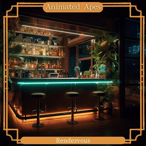 Rendezvous Animated Apes