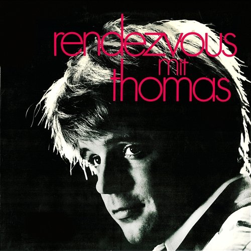 Rendezvous mit Thomas Thomas Fritsch