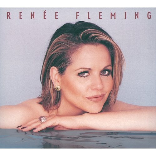 Renée Fleming Renée Fleming, London Philharmonic Orchestra, Sir Charles Mackerras