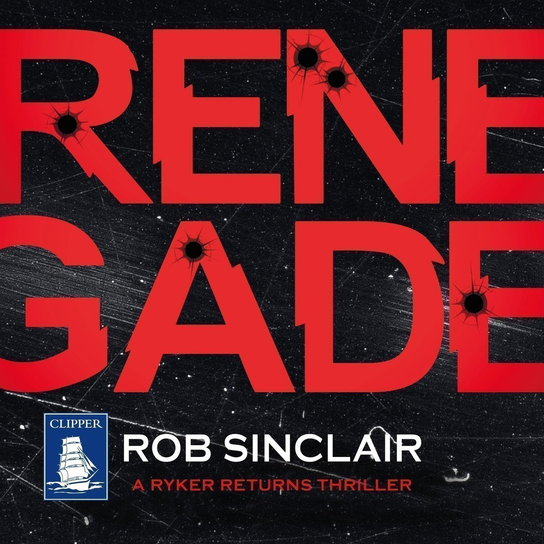 Renegade - audiobook Rob Sinclair