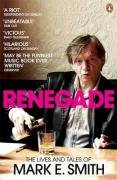 Renegade Smith Mark E.