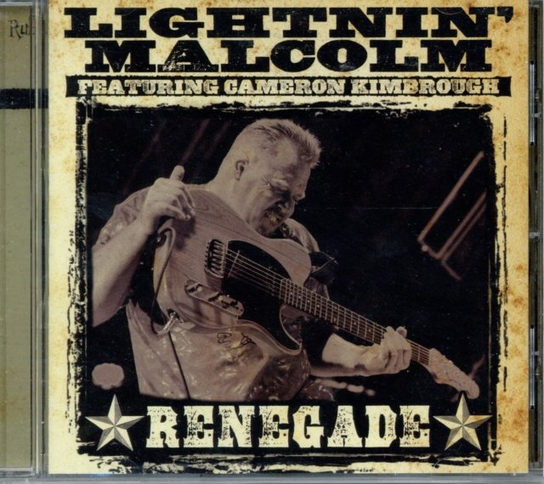 Renegade Lightnin' Malcolm