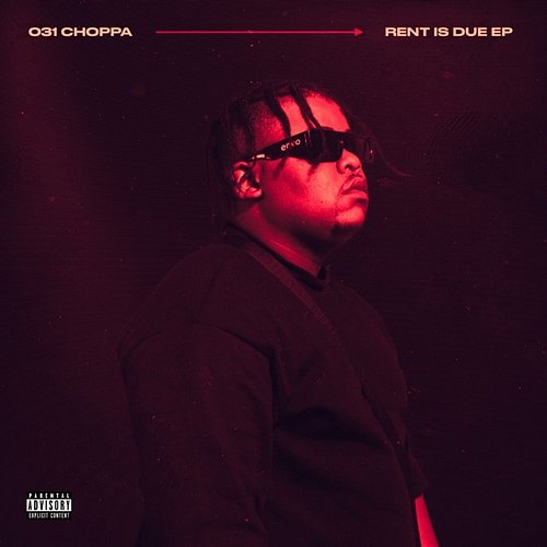 Rent Is Due 031Choppa