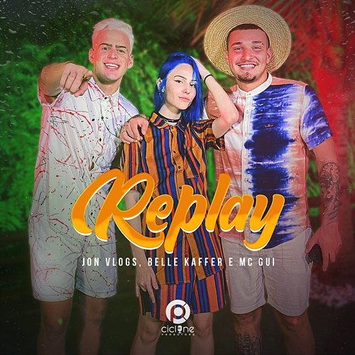 Replay Jon Vlogs, Belle Kaffer e MC Gui