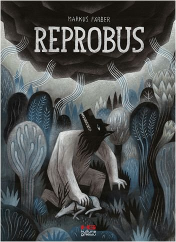 Reprobus Farber Markus