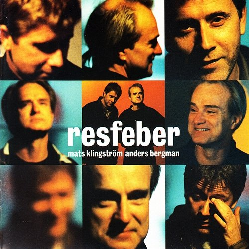Resfeber Mats Klingström, Anders Bergman