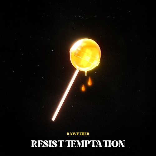 Resist Temptation Raw Ether