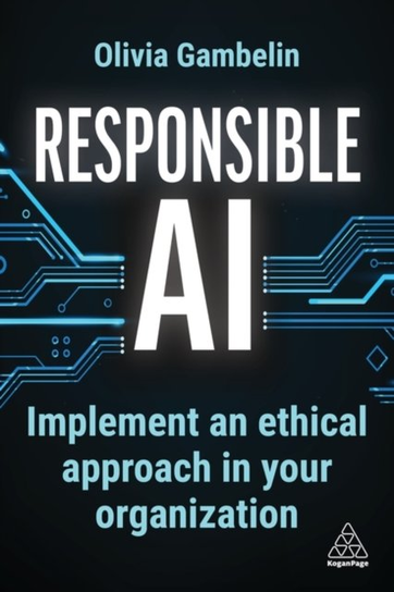 Responsible AI Olivia Gambelin