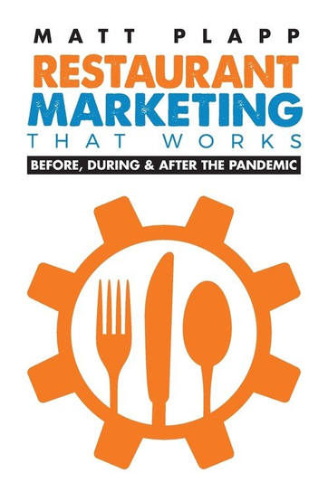 Restaurant Marketing That Works Matt Plapp