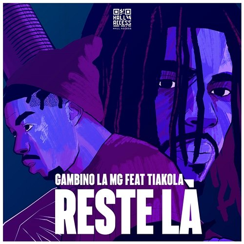 Reste-là Gambino La MG feat. Tiakola