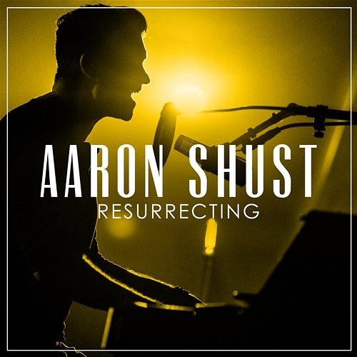 Resurrecting Aaron Shust