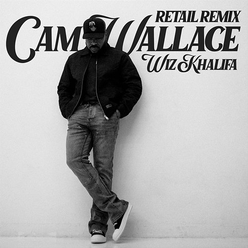 Retail Wiz Khalifa, Cam Wallace