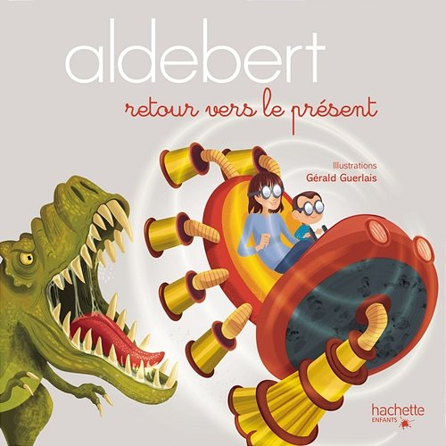 Retour vers le présent Aldebert