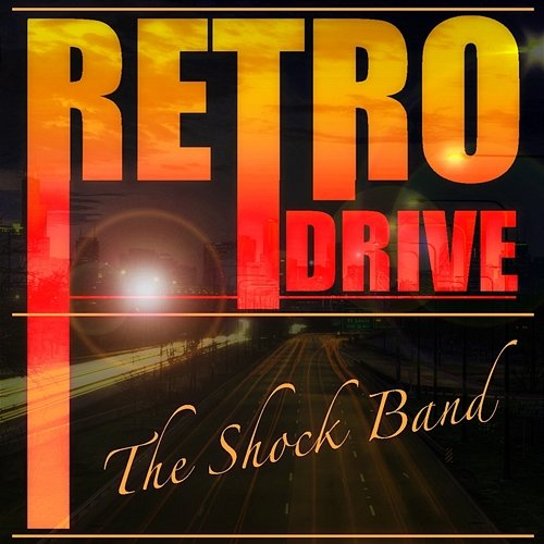 Retro Drive The Shock Band