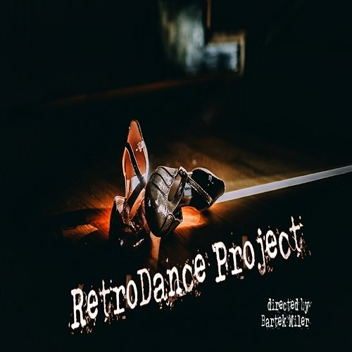 Retrodance Project Bartek Miler