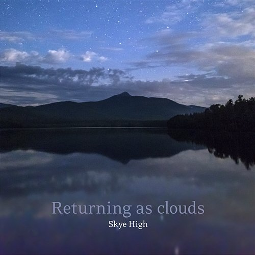 Returning as clouds Skye High