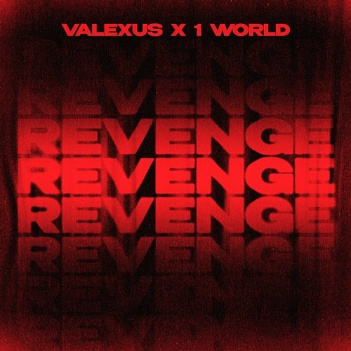 Revenge Valexus, 1 World