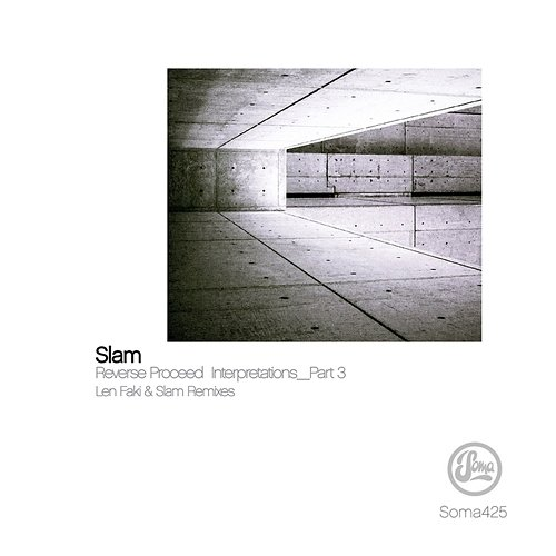 Reverse Proceed Interpretations Pt. 3 Slam