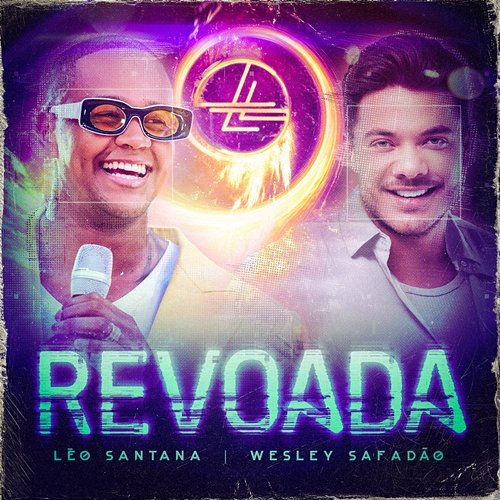 Revoada Wesley Safadão, Léo Santana
