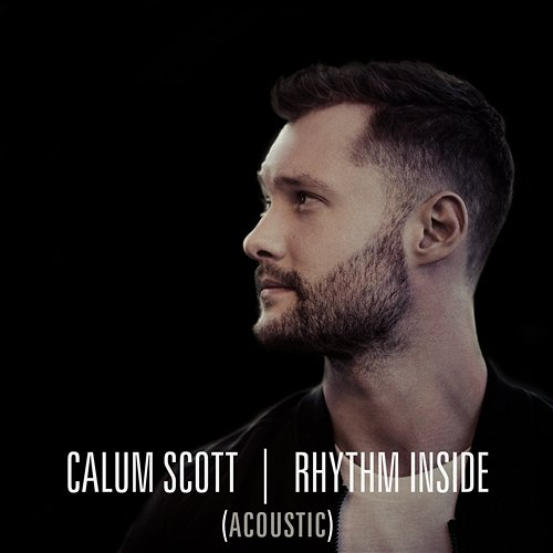 Rhythm Inside Calum Scott