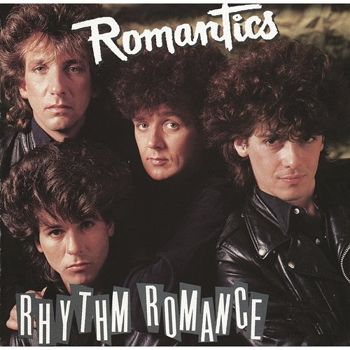 Rhythm Romance The Romantics