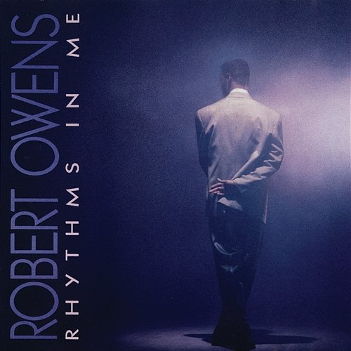 Rhythms In Me Robert Owens