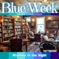Rhythms in the Night Blue Week