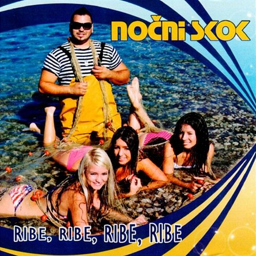 Ribe, ribe, ribe, ribe Nočni skok