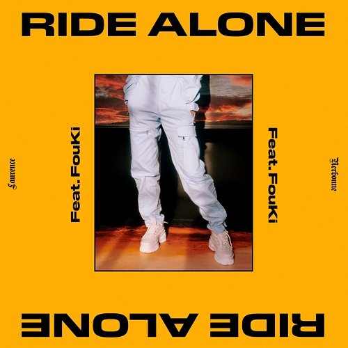 Ride Alone Laurence Nerbonne feat. FouKi