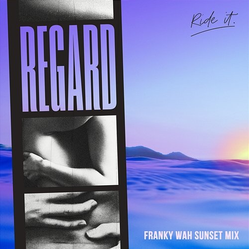 Ride It Regard