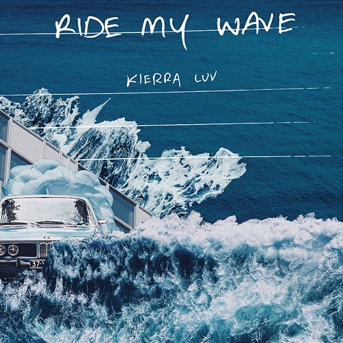 Ride My Wave Kierra Luv