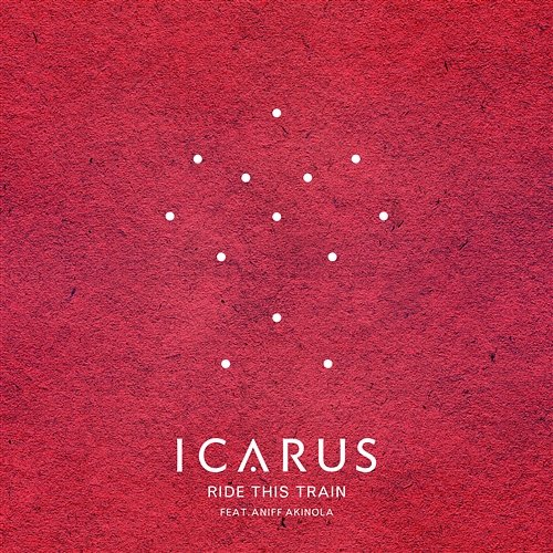 Ride This Train Icarus