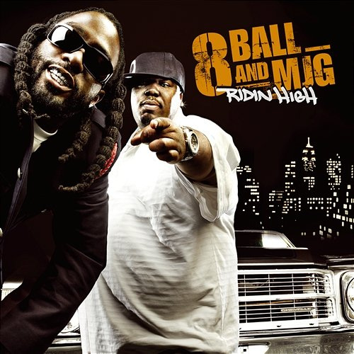 Ridin' High 8Ball & MJG