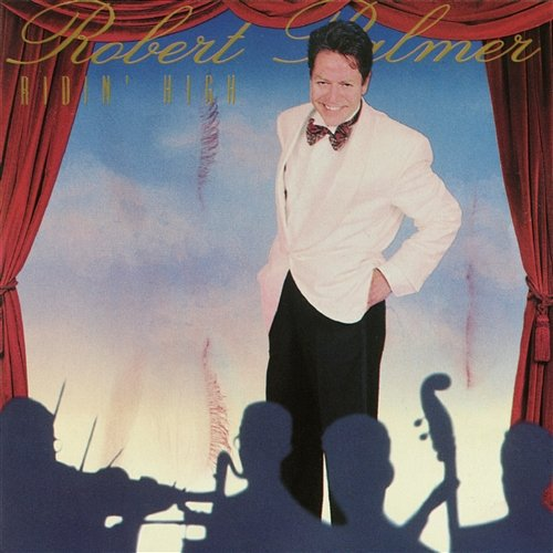 Ridin' High Robert Palmer