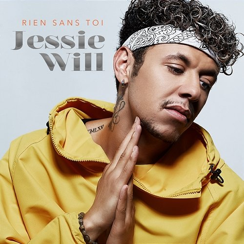 Rien sans toi Jessie Will