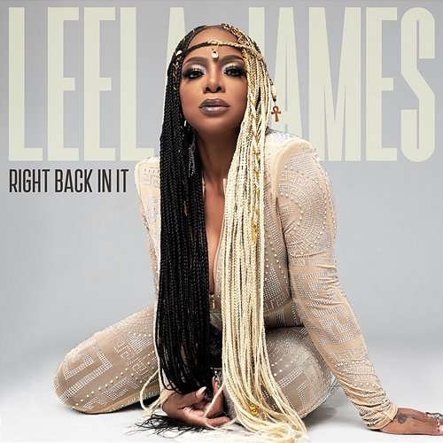 Right Back in It Leela James