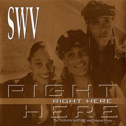 Right Here SWV
