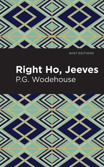Right Ho, Jeeves Wodehouse P. G.
