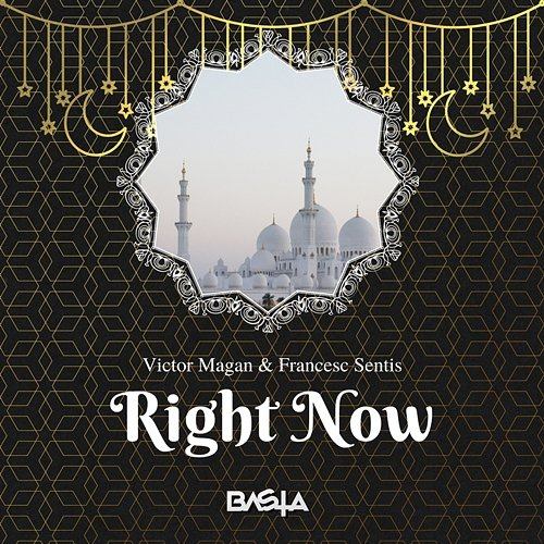 Right Now Victor Magan, Francesc Sentis