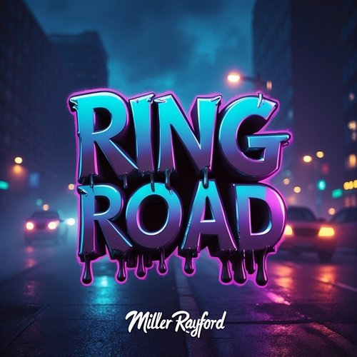 Ring Road Miller Rayford