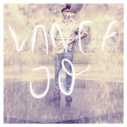 Riptide Vance Joy