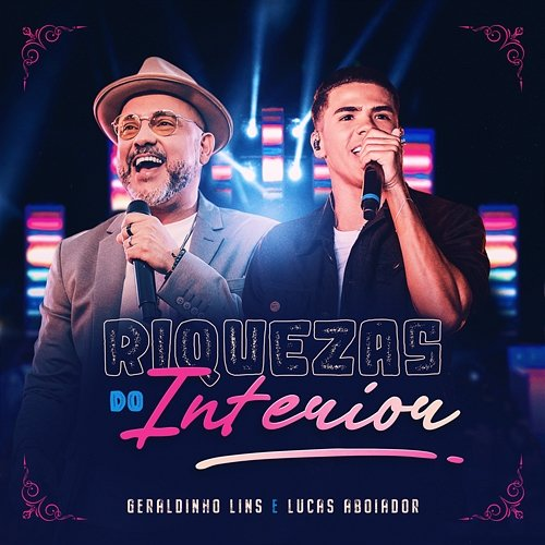 Riquezas Do Interior Geraldinho Lins, Lucas Aboiador