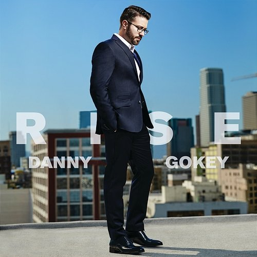 Rise Danny Gokey