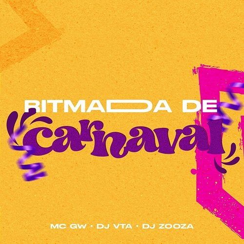 RITMADA DE CARNAVAL Dj Vta, DJ Zooza & Mc Gw