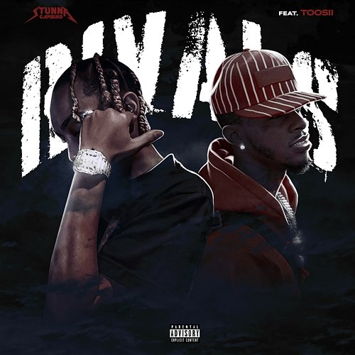 Rivals Stunna Gambino feat. Toosii