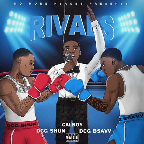 Rivals DCG Brothers, DCG SHUN, DCG BSAVV feat. Calboy