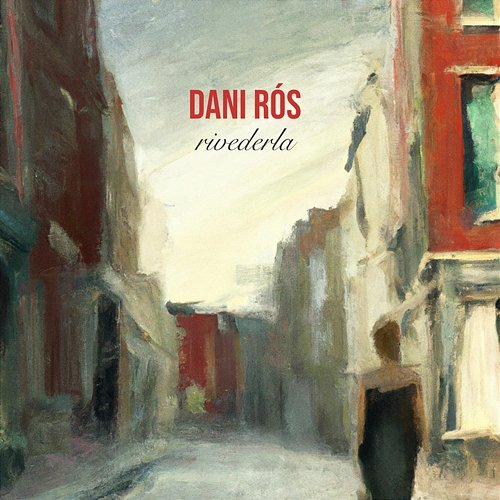 Rivederla Dani Rós
