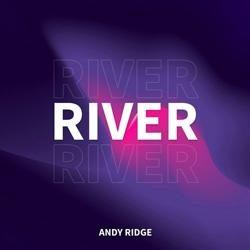 River Andy Ridge