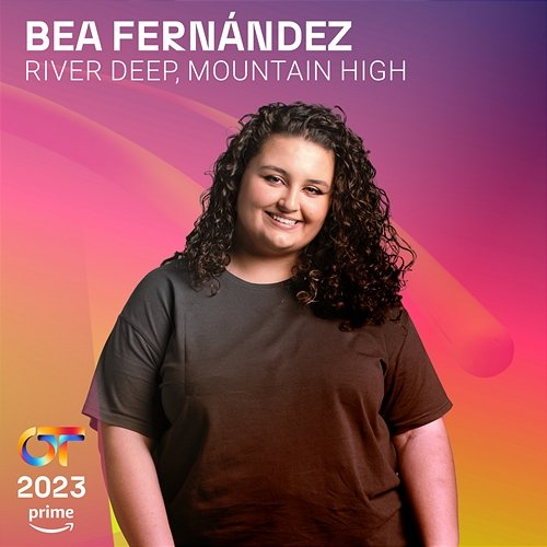 River Deep, Mountain High Bea Fernández