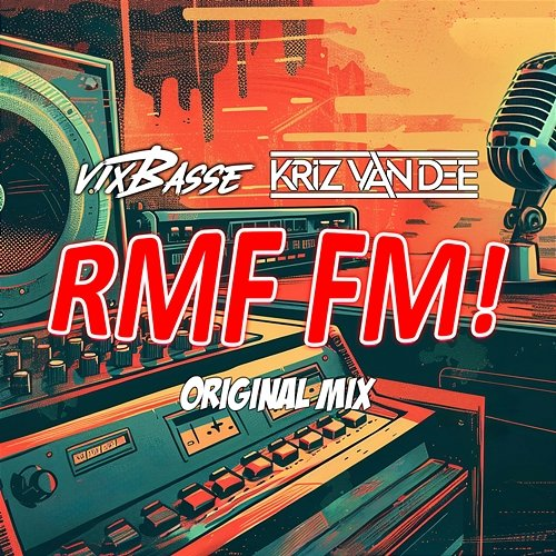 RMF FM! VixBasse, KriZ Van Dee